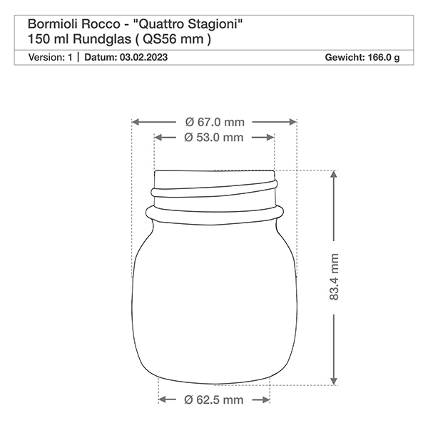 150ml Rundglas "Quattro Stagioni" mit Deckel 150ml Rundglas Quattro Stagioni Bormioli Rocco technische Zeichnung mit Maßangaben und Gewichtsangabe 166g