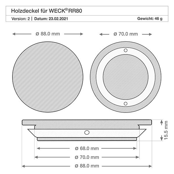 700ml Delikatessenglas WECK RR80 mit Holzdeckel Technische Zeichnung WECK Holzdeckel RR80 mit Maßangaben 88mm 70mm 68mm Durchmesser und 15,5mm Höhe Version A