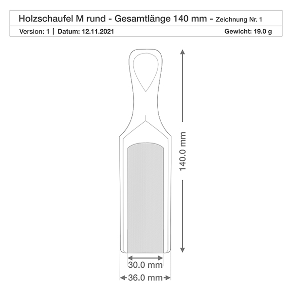 Holzschaufel Grösse M halbrunde Form - 140mm lang Technische Zeichnung der Holzschaufel M mit Maßangaben 140mm Länge und 36mm Breite inklusive Gewichtsangabe