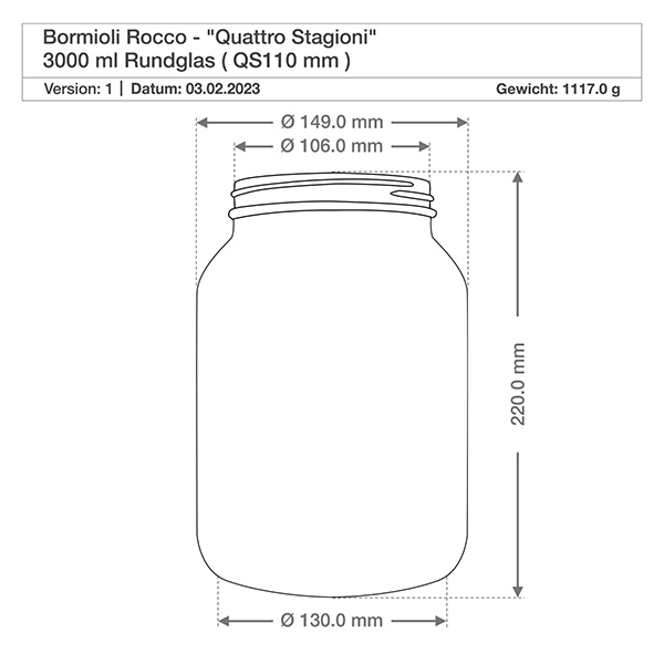 3000ml Rundglas "Quattro Stagioni" mit Deckel Technische Zeichnung 3000ml Quattro Stagioni Rundglas mit Maßangaben Höhe 220mm Durchmesser 149mm Gewicht 1117g