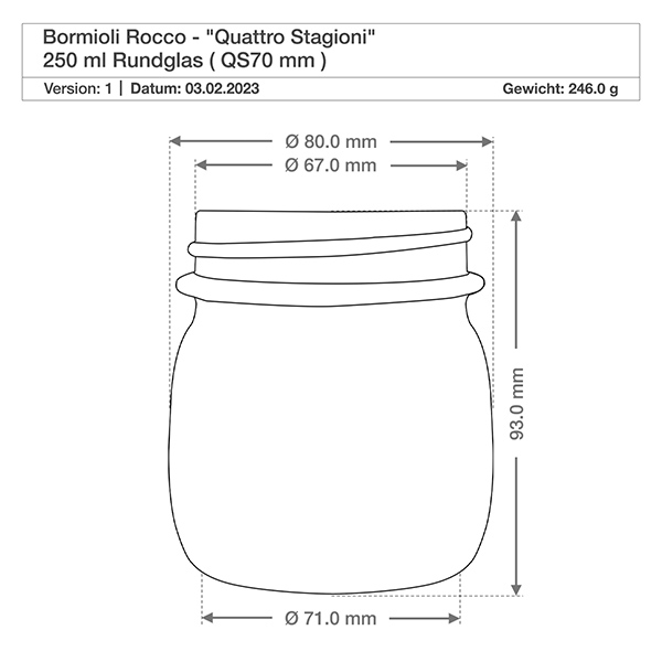 250ml Rundglas "Quattro Stagioni" mit Deckel 250ml Bormioli Rocco Quattro Stagioni Rundglas mit Deckel - Technische Zeichnung mit Maßen für Einmachglas